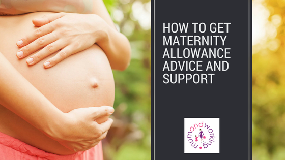 Maternity Allowance Advice